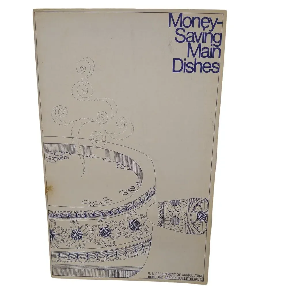 Vtg 1974 USDA Home‎ Garden Bulletin No. 43 ~ Money Saving MAIN DISHES Cookbook